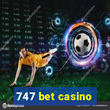 747 bet casino